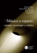 Música y espacio: Ciencia, tecnología y estética.