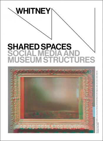 Whitney Museum Shared Spaces Symposium poster