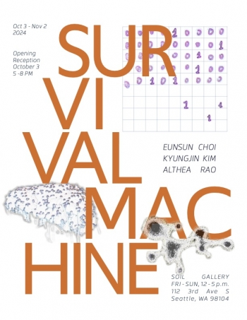 Survival Machine at Soil Gallery featuring artists Althea Rao, Eunsun Choi, and Kyung-jin Kim