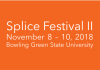 SPLICE Festival II, Bowling Green State University