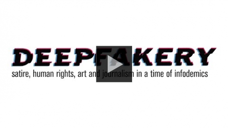  YouTube link to Deepfakery: satire, human rights, art and journalism in a time of infodemics